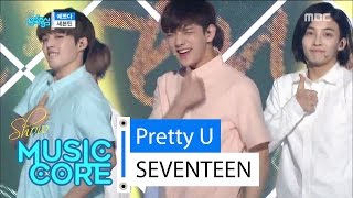 [HOT] SEVENTEEN - Pretty U, 세븐틴 - 예쁘다 Show Music core 20160528 chords