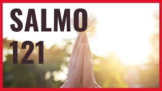 SALMO 121 | EL TE GUARDA AL SALIR Y AL REGRESAR