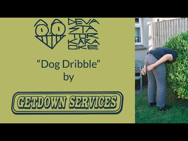 Getdown Services - Dog Dribble (Karaoke Version) [DevastatorKaraoke]