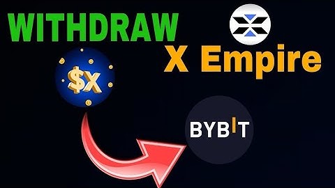 Withdraw your X Empire Token to your favourite Exchange | ByBit | OKX | BitGet | X Empire Airdrop