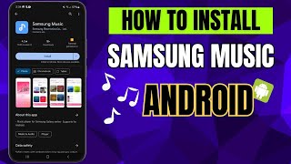 how to install samsung music app on samsung galaxy smartphone