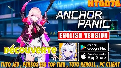 ANCHOR PANIC IDLE GACHA , ANDROID , IOS , PC CLIENT  , SSR TOP TIER , TUTO REROLL , CODES RECOMPENSE