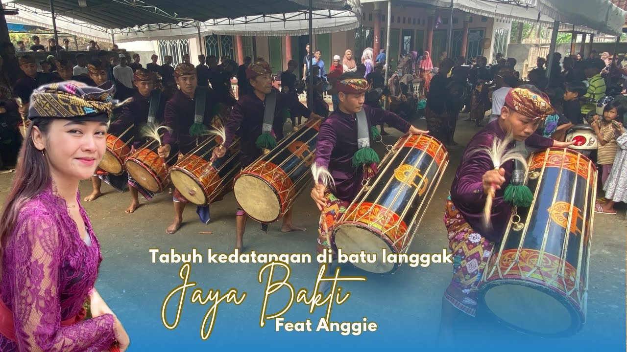 TABUH TERBARU TABUH KEDATANGAN GENDANG BELEK JAYA BAKTI FEAT ANGGIE LIVE BATU LANGGAK