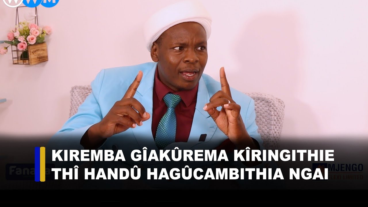 Kiremba gîakûrema kîringithie thî handû hagûcambithia Ngai