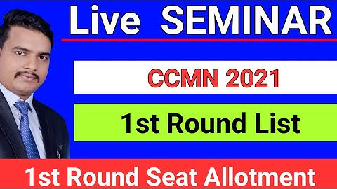 CCMN first round seat Allotment. ccmn 2021 first round cut off