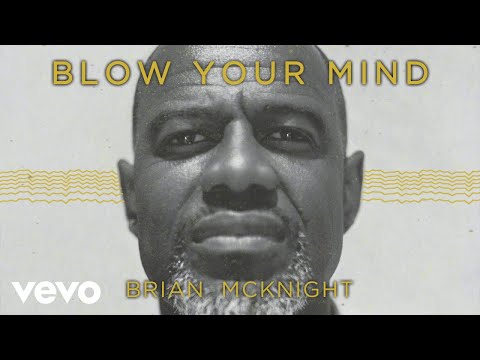 Putar Blow Your Mind - Brian McKnight