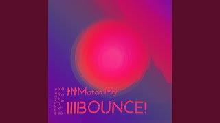Download Lagu Match My BOUNCE! Download Lagu Match My BOUNCE!