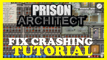 Prison Architect – How to Fix Crashing, Lagging, Freezing – Complete Tutorial