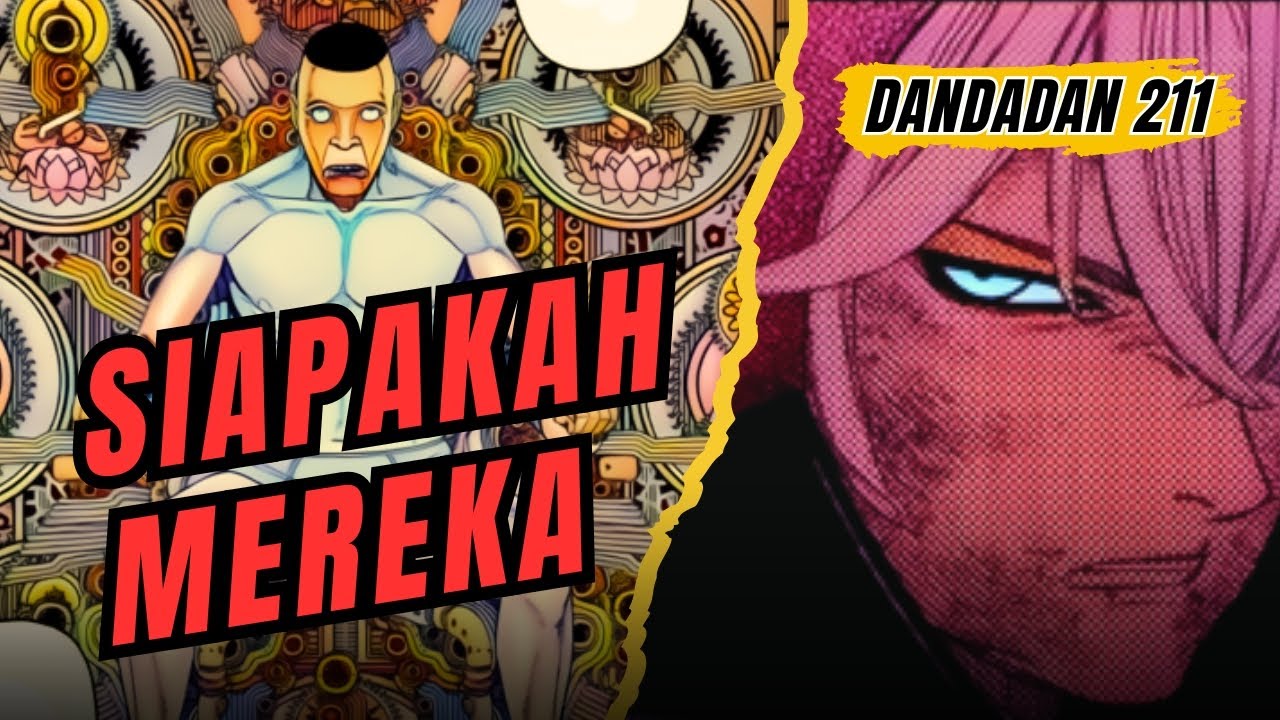FULL RIVIEW DANDADAN CHAPTER 211 - MUNCUL NYA MUSUH BARU !!!