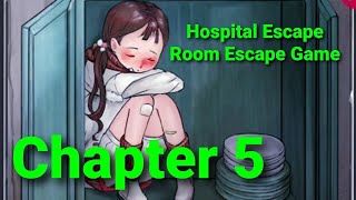 Hospital Escape Room Escape Game Walkthrough chapter 5 screenshot 4