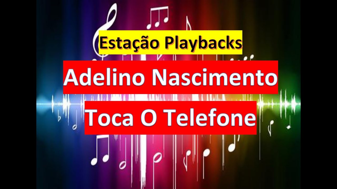 Adelino Nascimento - Toca O Telefone - Playback