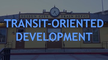 Transit-Oriented Development in Solano