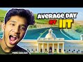 Average Day at IIT !! | VIDEO - 360/365