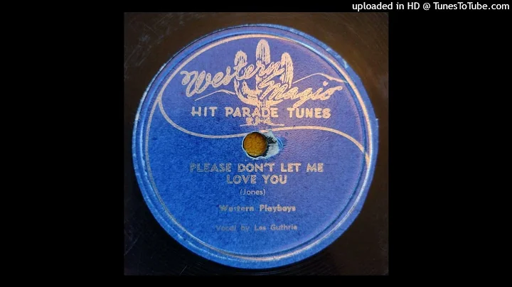 Western Playboys - Please Don't Let Me / Leon Jenk...