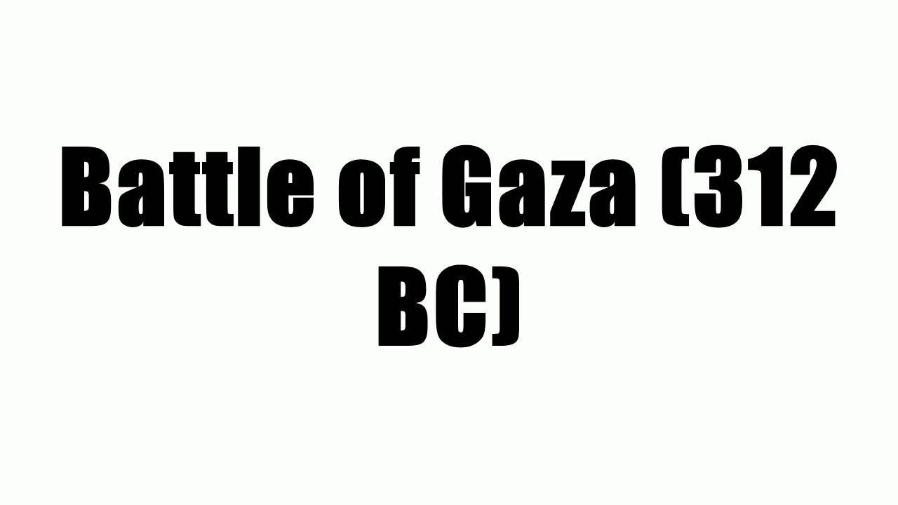 Battle of Gaza (312 BC) - YouTube