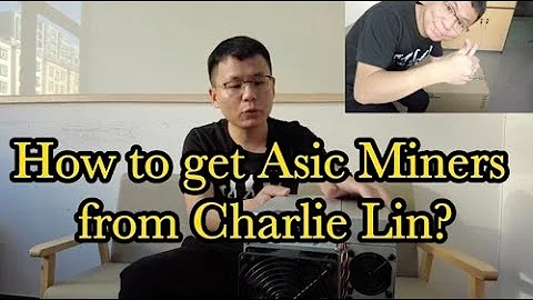 How to get Asic Miners from this Dude in China? #k...