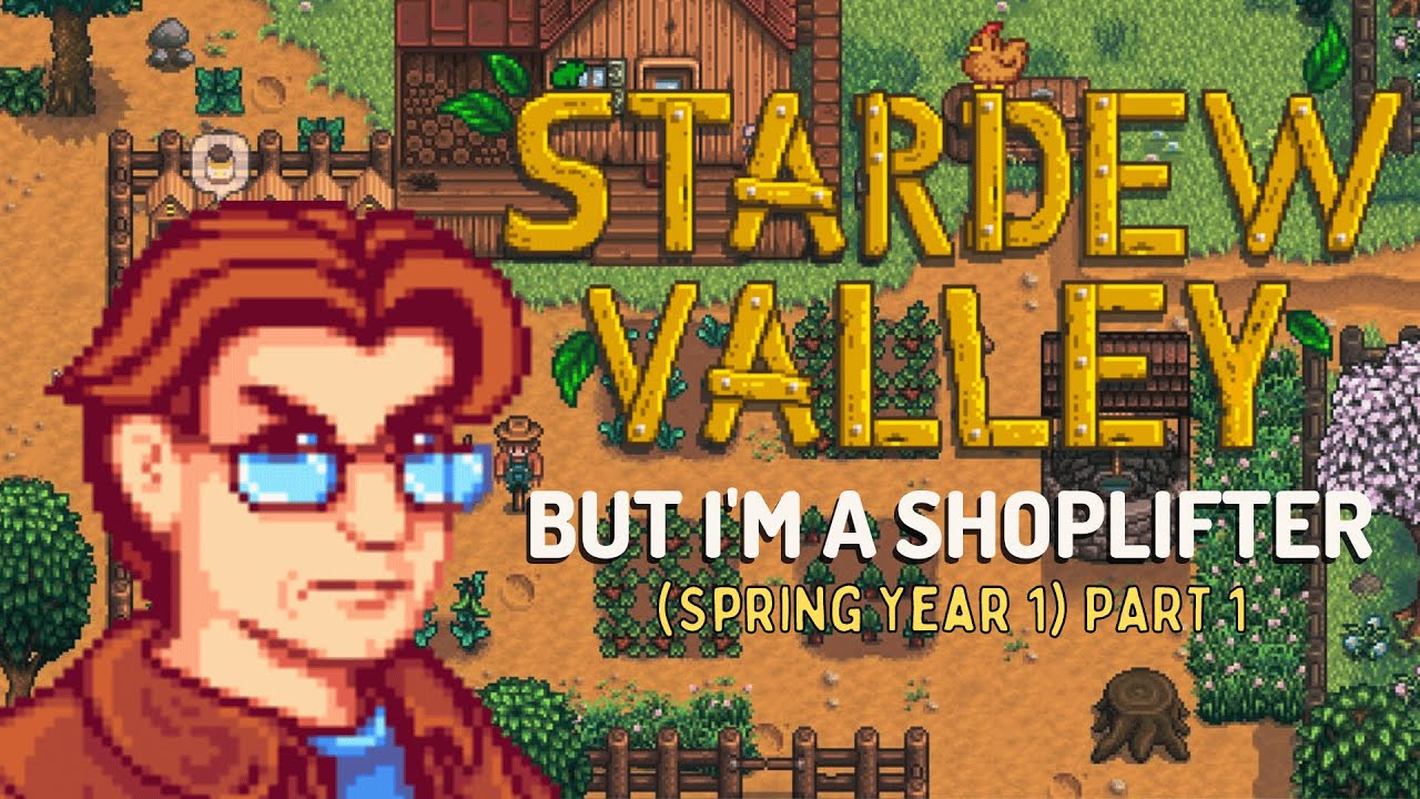 shoplifter-run-stardew-valley-thief-run-spring-year-1-part-1