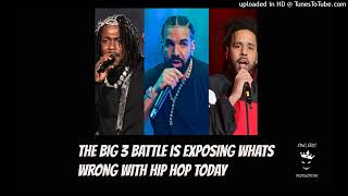 The Big 3 Beef is EXPOSING whats wrong with HIp Hop Today