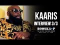 Kaaris : « Les mecs qui parlent mal sur le Net, cherchent du buzz ! » [Interview 3/3]