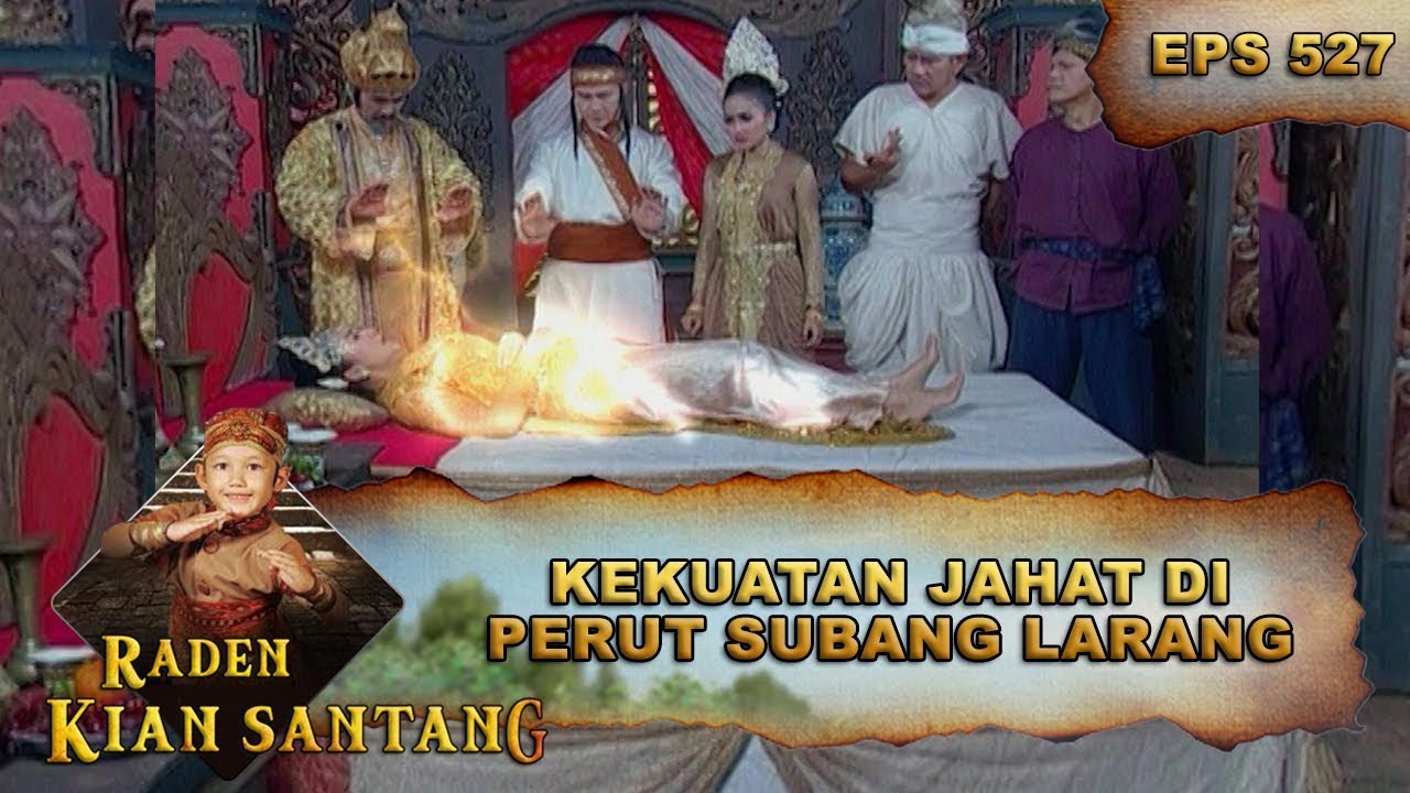 Ada Kekuatan Jahat Di Dalam Perut Subang Larang - Raden Kian Santang Eps 527 Part 2