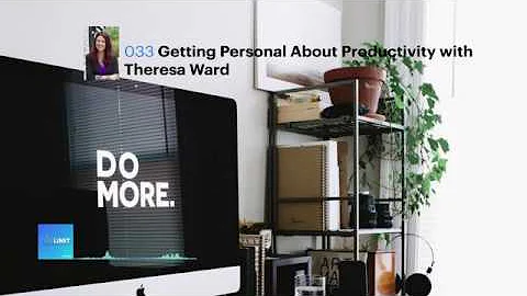 Time Limit #033 | Getting Personal About Productiv...