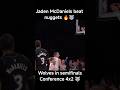 Jaden McDaniels' monstrous performance on the nuggets 🔥Jaden McDaniels playoffs carrer high
