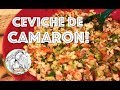 Ceviche de Camaron - Receta de Ceviche - Como hacer Ceviche de Camarones