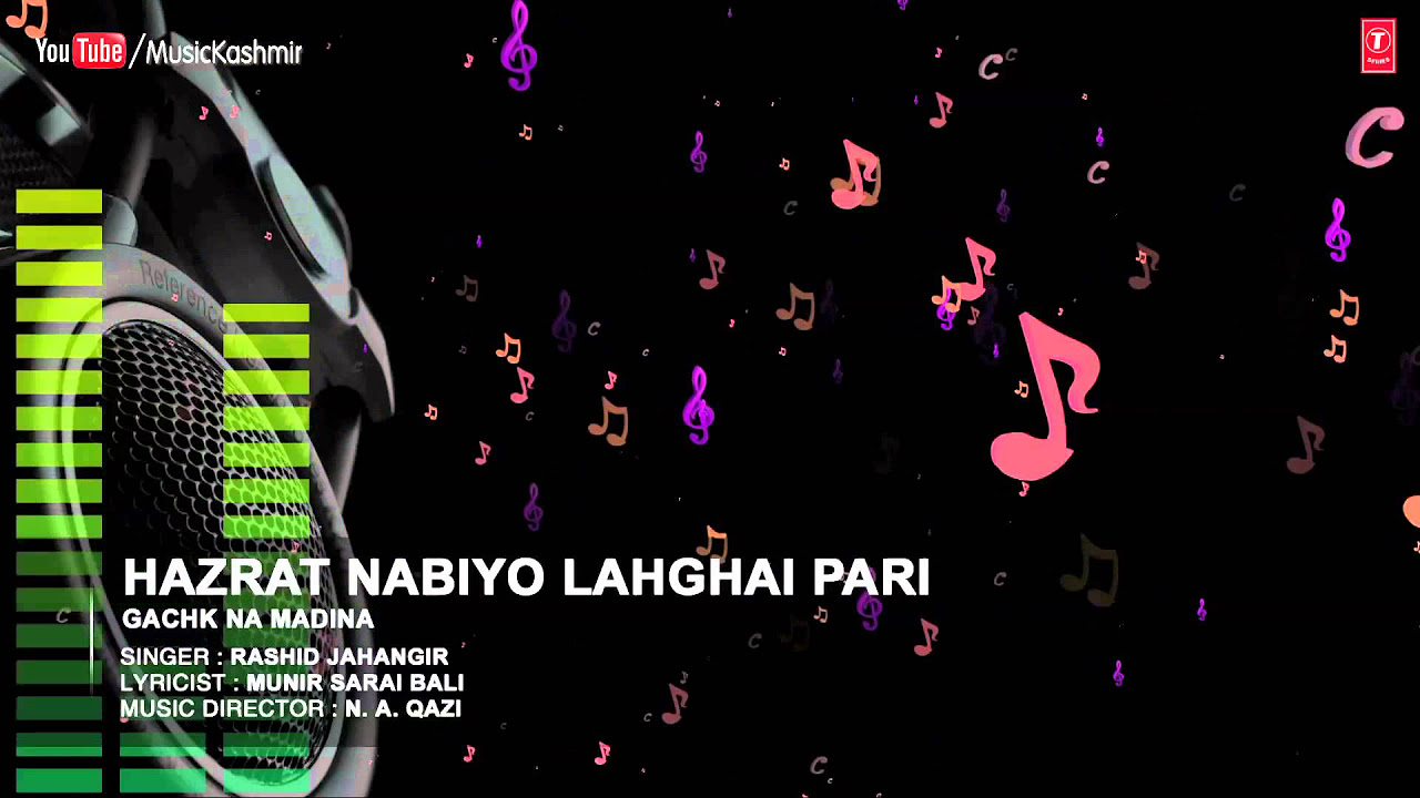 Official  Hazrat Nabiyo Lahghai Full HD Song  T Series Kashmiri Music  Rashid Jahangir