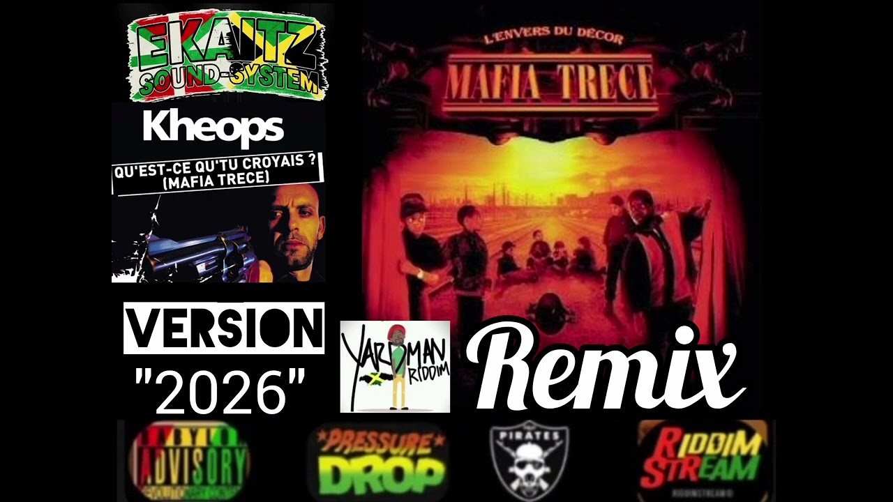 Mafia Trece - Qu'est-Ce Que Tu Croyais {Ekaitz Version} 