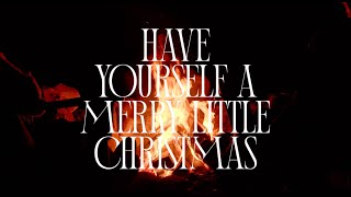 flor - Have Yourself A Merry Little Christmas