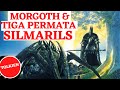 Silmarillion: Morgoth & Permata Silmarils | SAURON MINGGIR DULU...