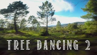 Tree Dancing 2