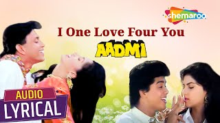 I One Love Four You Three (Audio Lyrical) | Aadmi (1993) | Mithun Chakraborty,Gautami | Udit Narayan