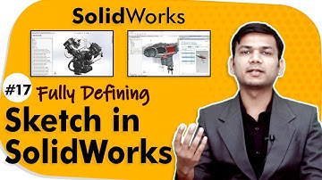 Fully Defining Sketch in SolidWorks - Sketching in SolidWorks - SolidWorks