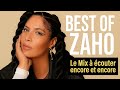 Best Of Zaho Le Mix à écouter Encore Et Encore ZahoMix2025