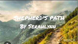 Shepherd's path (Psalms 23) by Serahlynn