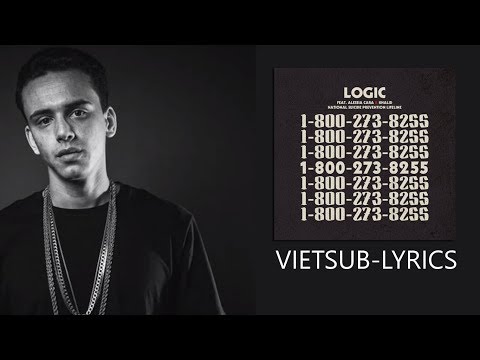 [Vietsub - Lyrics] 1-800-273-8255 Logic ft. Alessia Cara & Khalid (COVER)