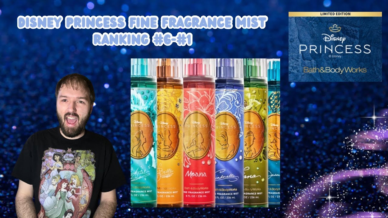 Finally Ranking The Disney Princess Fine Fragrance Mists! 👑 B&BW X Disney Princess Collection