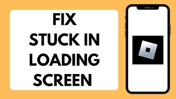 How To Fix Roblox Stuck In Loading Screen (Full Tutorial)