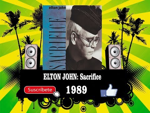 Elton John - Sacrifice