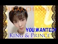 【砂糖しょーり】YOU,WANTED! / King &amp; Prince