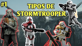 TODOS los TIPOS de STORMTROOPERS - El IMPERIO GALÁCTICO #1