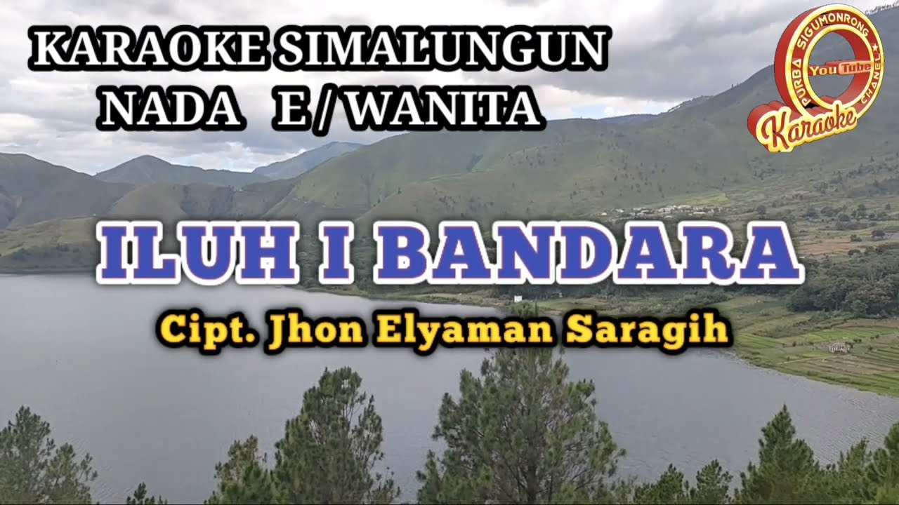 KARAOKE ILUH I BANDARA JHON ELYAMAN SARAGIH NADA WANITA