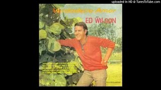 Video thumbnail of "Ed Wilson - O Amigo Da Onça"