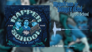 11_ "Es Tarde" - #MonstruosDeSangreAzul