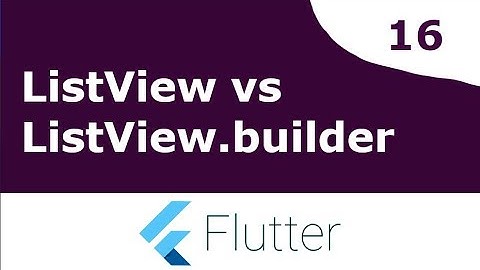 16 Listview vs Listview builder Flutter Tutorial For Beginners