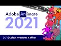 Adobe Animate 2021: Colour, Gradients and Effects [#4] | Beginners Tutorial