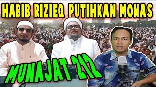 HABIB RIZIEQ PUTIHKAN MONAS DENGAN MUNAJAT 212, MENGETUK PINTU LANGIT KESELAMATAN BANGSA NEGARA