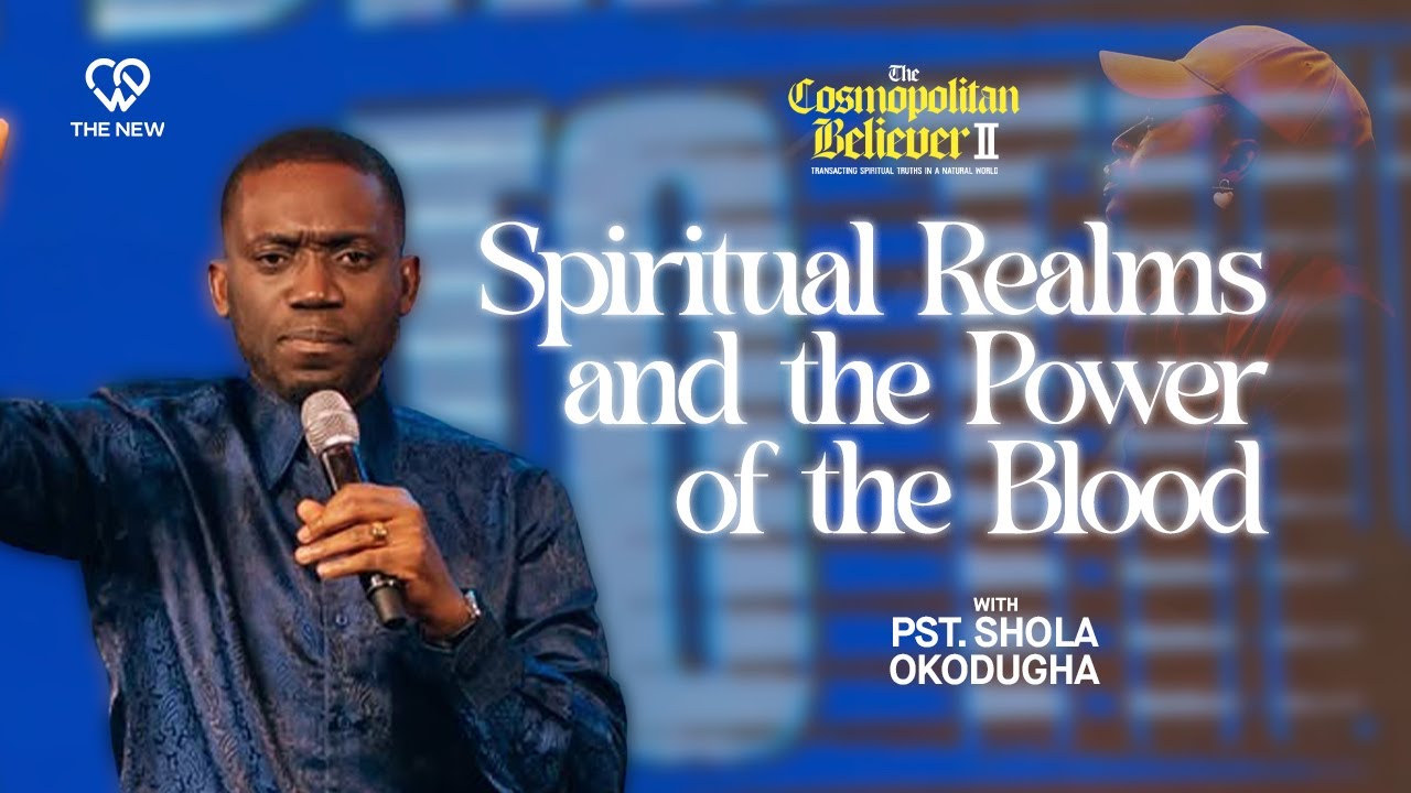 The Cosmopolitan Believer II | Pst.Shola Okodugha