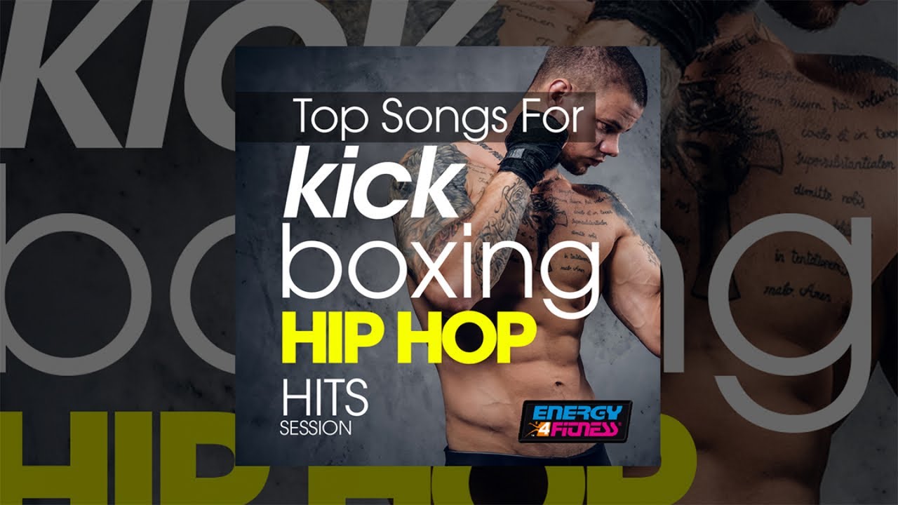E4F - Kick Boxing Hip Hop Hits Session - Fitness & Music 2019